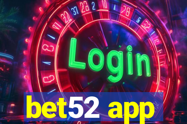 bet52 app